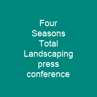 Four Seasons Total Landscaping press conference