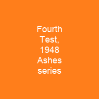 Fourth Test, 1948 Ashes series