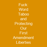 Fuck: Word Taboo and Protecting Our First Amendment Liberties