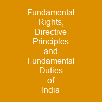 Fundamental Rights, Directive Principles and Fundamental Duties of India