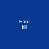 Hard kill