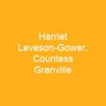 Harriet Leveson-Gower, Countess Granville