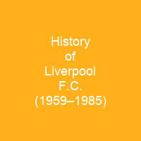 History of Liverpool F.C. (1959–1985)