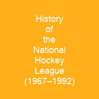 History of the National Hockey League (1967–1992)