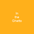 In the Ghetto