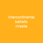 Intercontinental ballistic missile