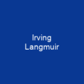 Irving Langmuir
