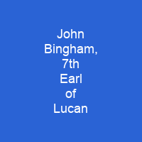 John Bingham, 7th Earl of Lucan