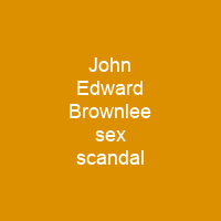 John Edward Brownlee sex scandal