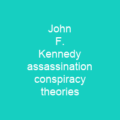 John F. Kennedy assassination conspiracy theories