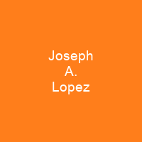 Joseph A. Lopez