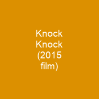 Knock Knock 2015 Film Shortpedia Condensed Info - roblox horror story knock knock