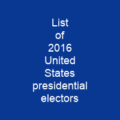 List of 2016 United States presidential electors
