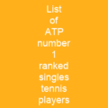 List of ATP number 1 ranked singles tennis players