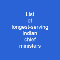 List of longest-serving Indian chief ministers
