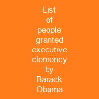 List of people granted executive clemency by Barack Obama