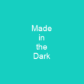 Made in the Dark
