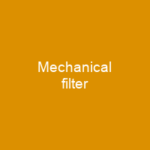 Mechanical filter