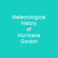 Meteorological history of Hurricane Gordon