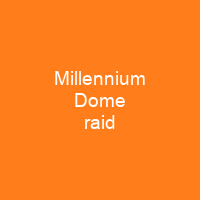 Millennium Dome raid