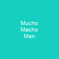 Mucho Macho Man
