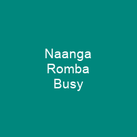 Naanga Romba Busy