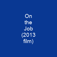 On the Job (2013 film)