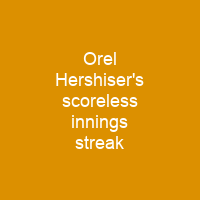 Orel Hershiser's scoreless innings streak