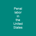 Penal labor in the United States