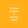 Political positions of Kamala Harris