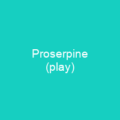 Proserpine (play)
