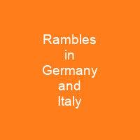 Rambles in Germany and Italy