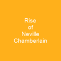 Rise of Neville Chamberlain