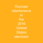 Russian interference in the 2016 United States elections