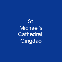 St. Michael's Cathedral, Qingdao
