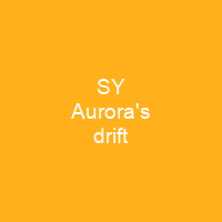 SY Aurora's drift