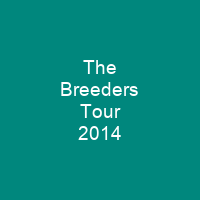 The Breeders Tour 2014