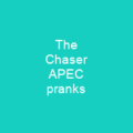 The Chaser APEC pranks