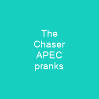 The Chaser APEC pranks