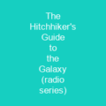 The Hitchhiker's Guide to the Galaxy (radio series)