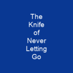 The Knife of Never Letting Go