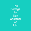 The Portage to San Cristobal of A.H.