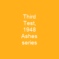 Third Test, 1948 Ashes series