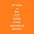 Timeline of the 2020 United States presidential election