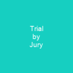 Trial by Jury