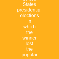 United States presidential elections in which the winner lost the popular vote