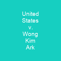 United States v. Wong Kim Ark