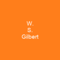 W. S. Gilbert