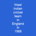 West Indian cricket team in England in 1988