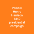 William Henry Harrison 1840 presidential campaign